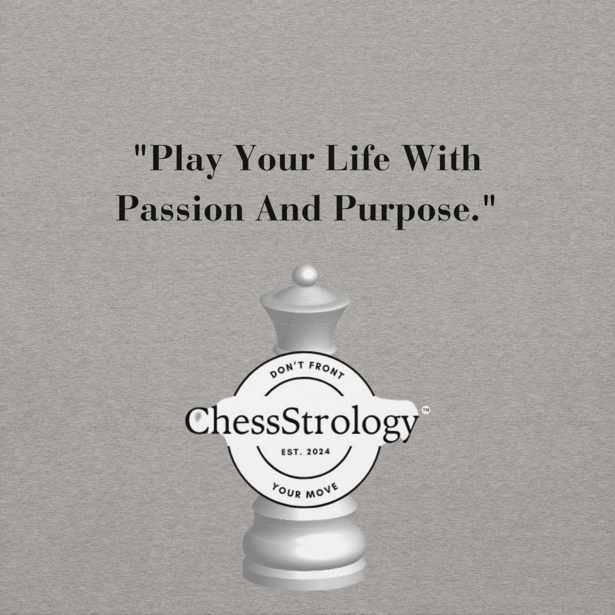 ChessStrology Play Your Life With Passion And Purpose Unisex Hoodie