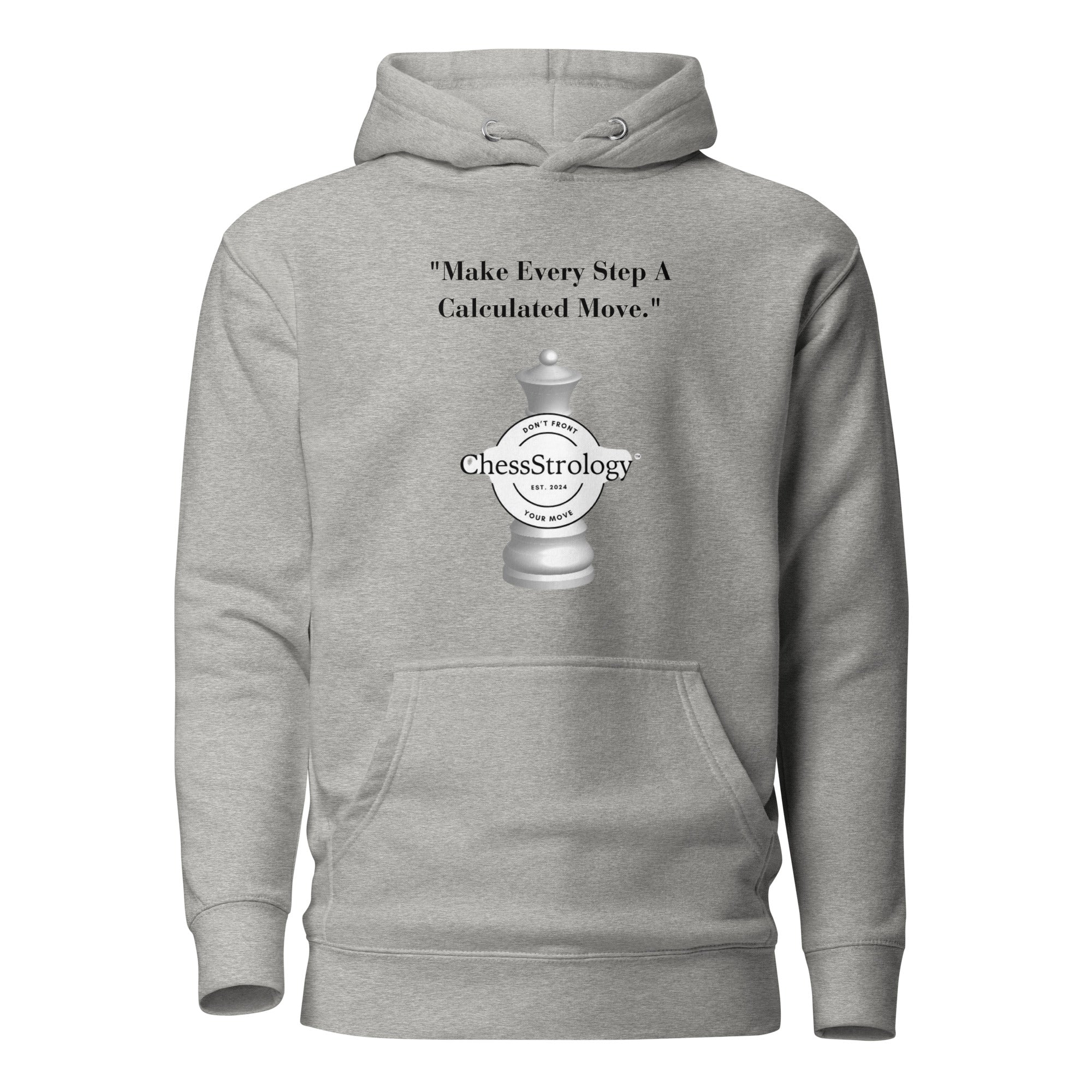 ChessStrology Make Every Step A Calculated Move Unisex Hoodie