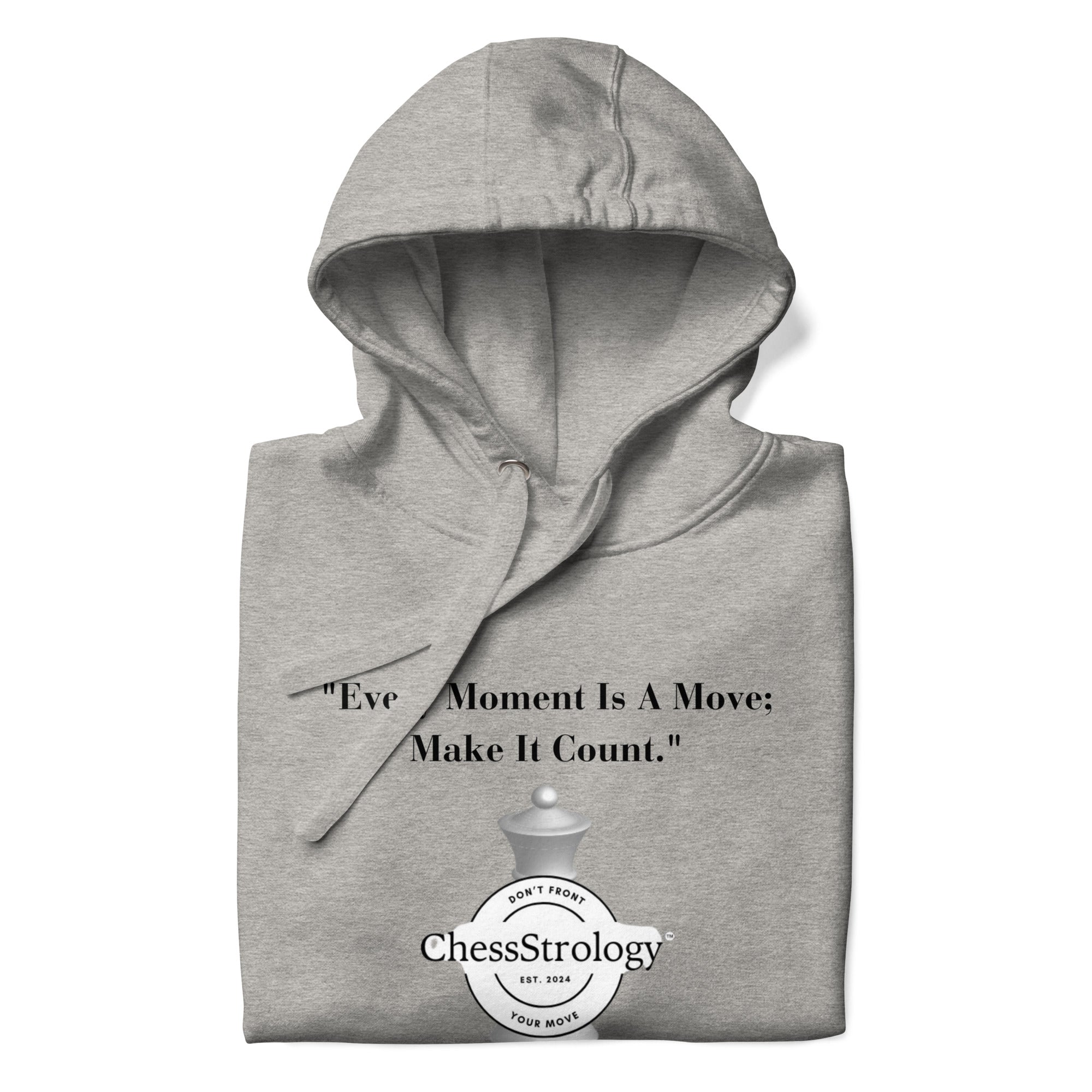 ChessStrology Every Moment  Is a Move Unisex Hoodie