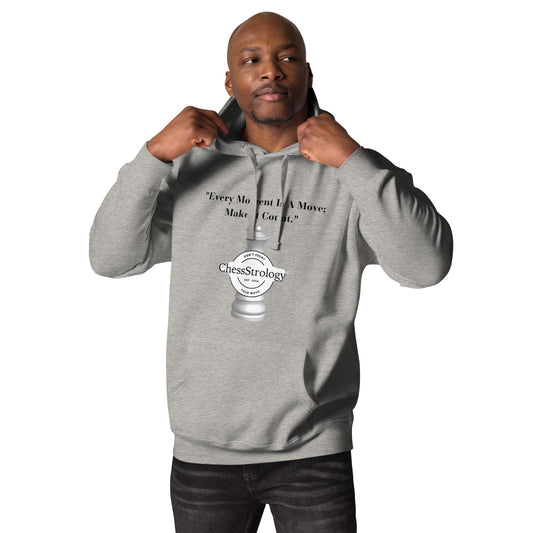 ChessStrology Every Moment  Is a Move Unisex Hoodie