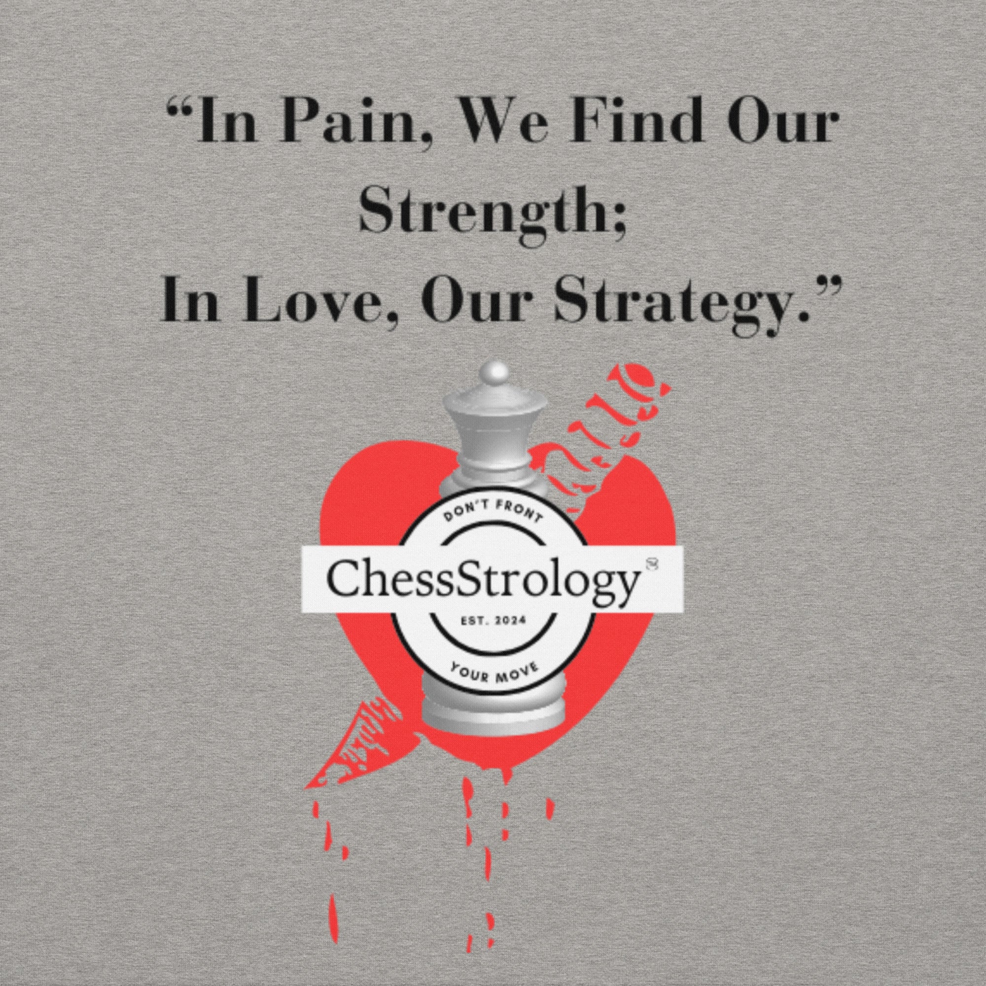 ChessStrology In Pain We Find Our Strength Unisex Hoodie