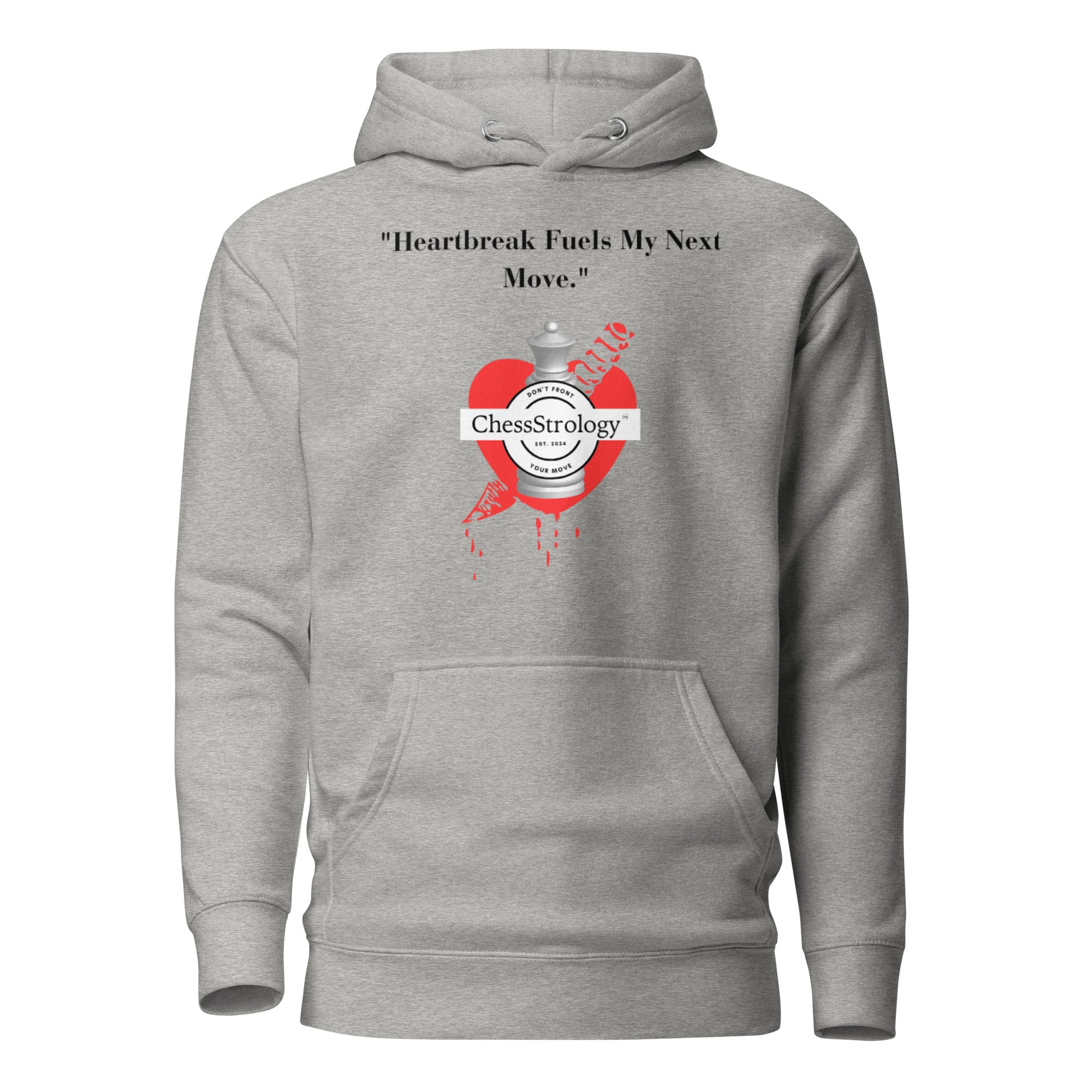 ChessStrology Heartbreak Fuels My Next Move Unisex Hoodie