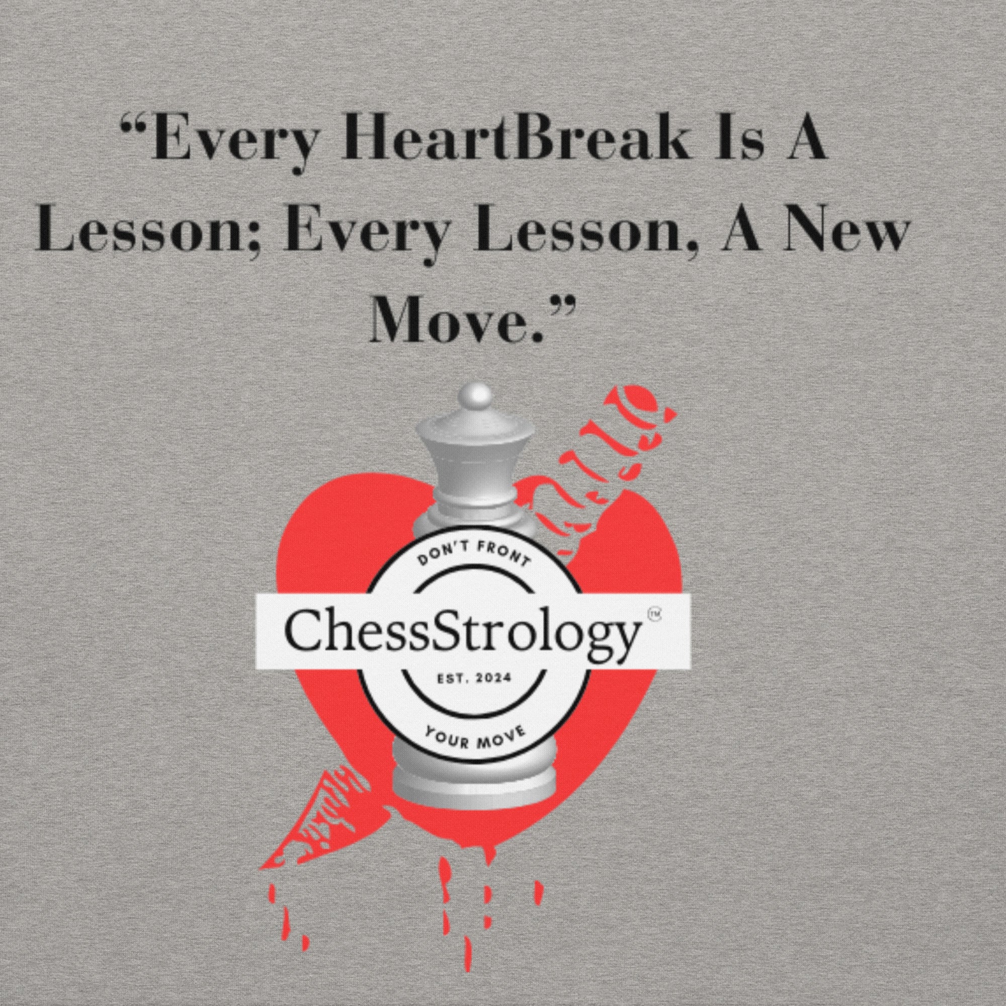 ChessStrology Every HeartBreak Is A Lesson Hoodie