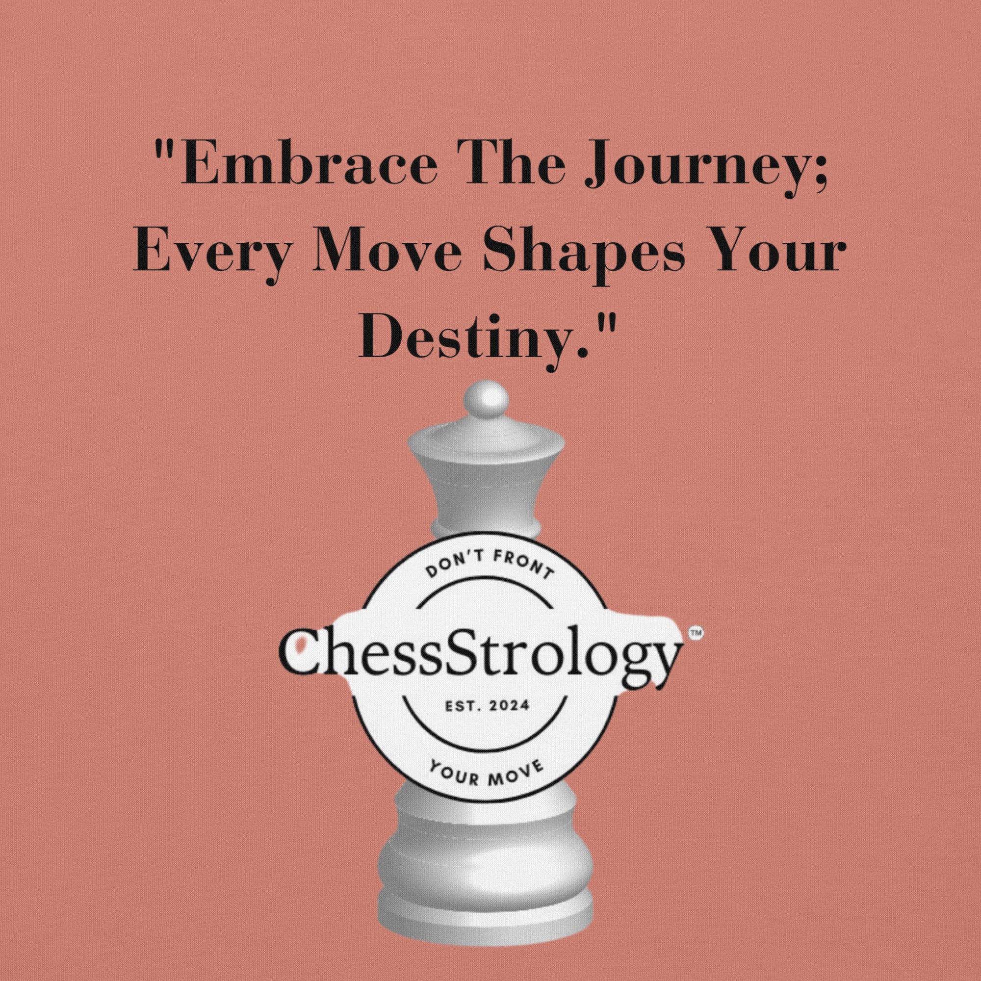 ChessStrology Embrace The Journey Unisex Hoodie