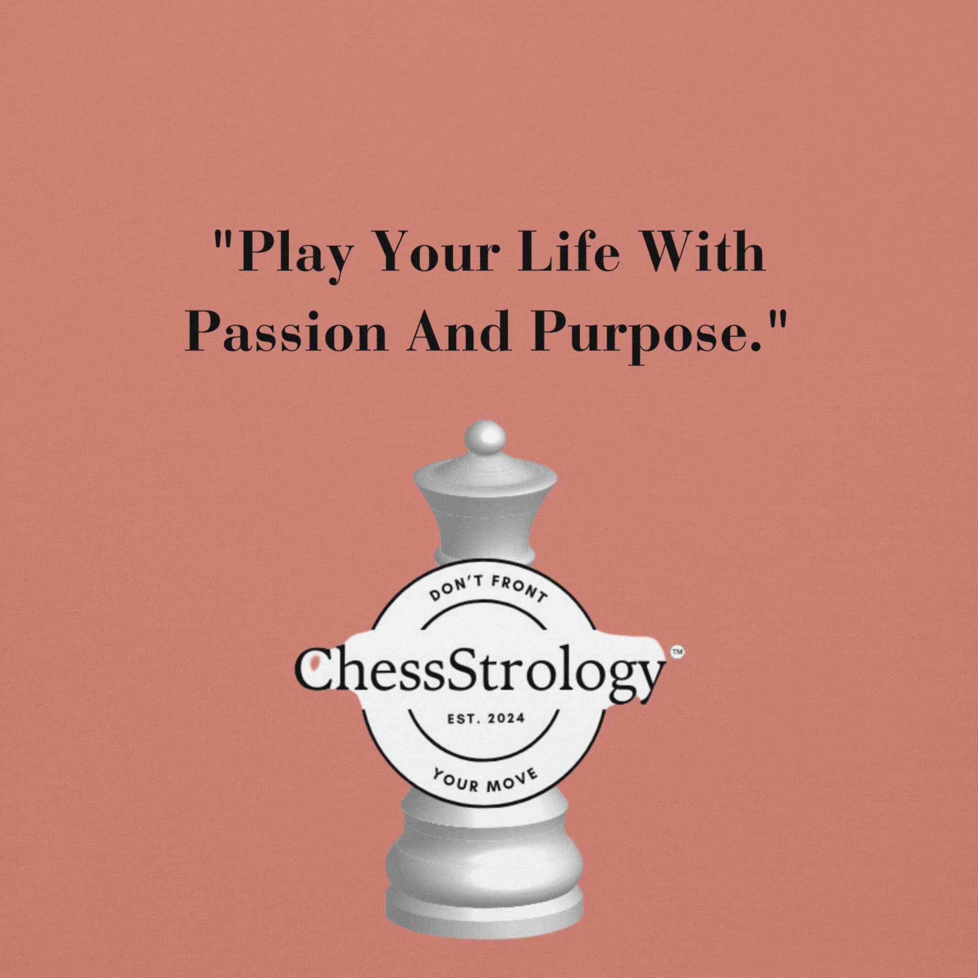 ChessStrology Play Your Life With Passion And Purpose Unisex Hoodie