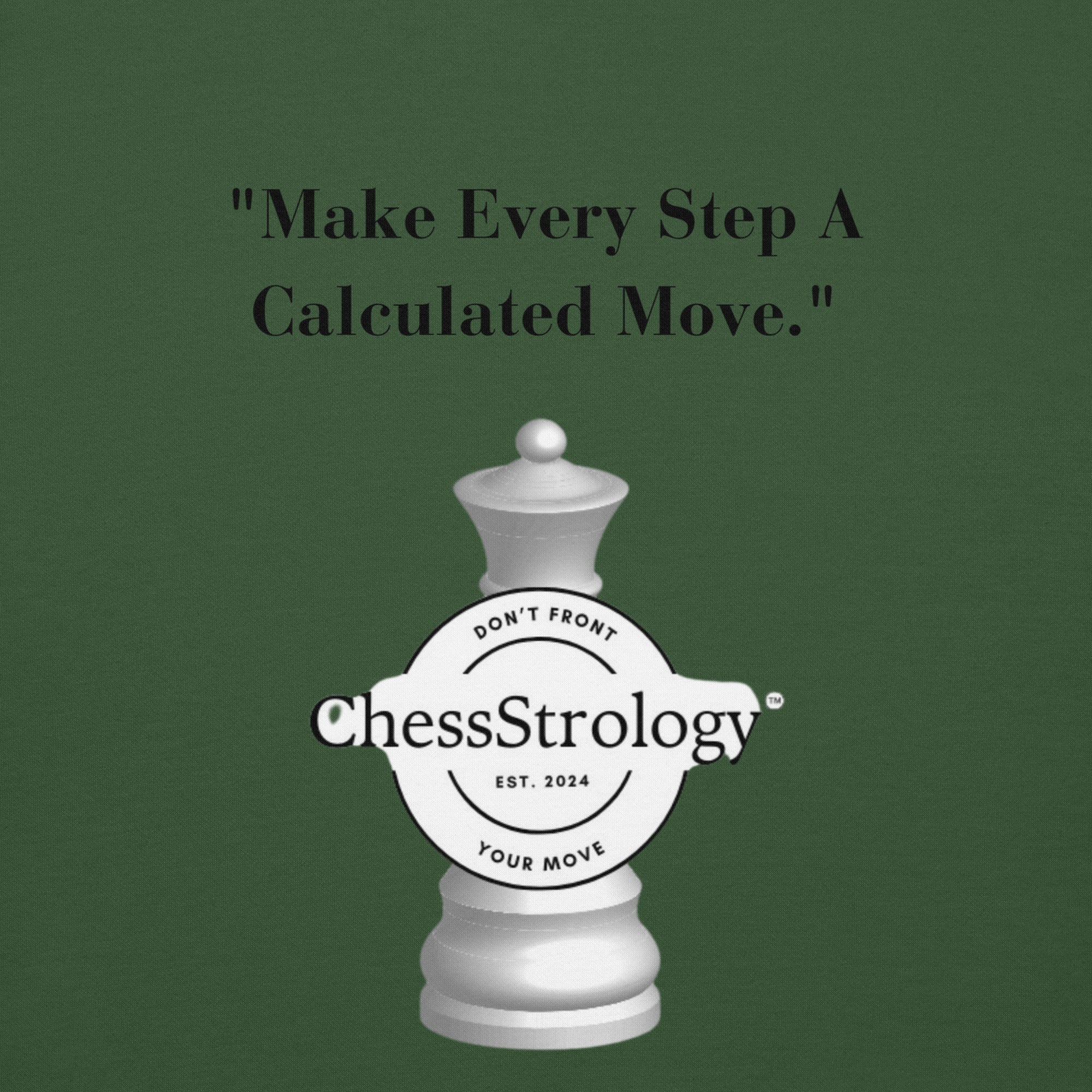 ChessStrology Make Every Step A Calculated Move Unisex Hoodie