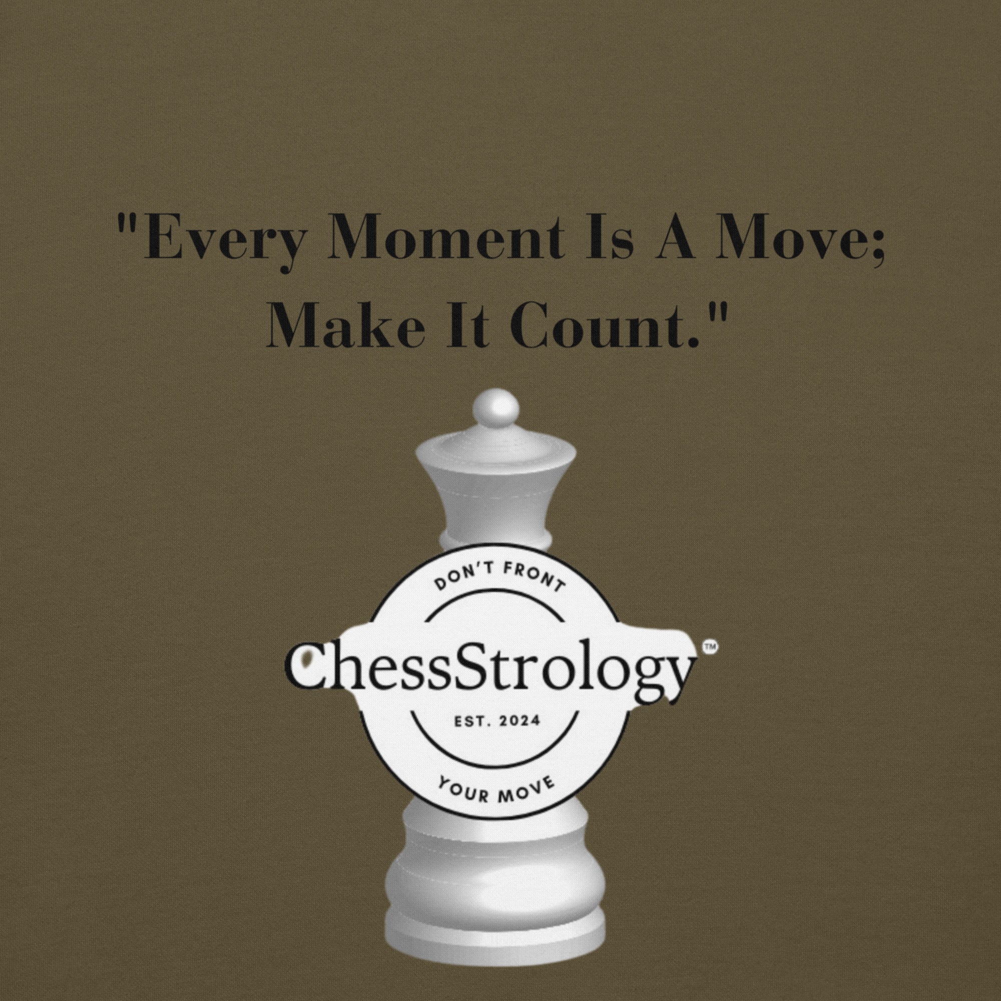 ChessStrology Every Moment  Is a Move Unisex Hoodie