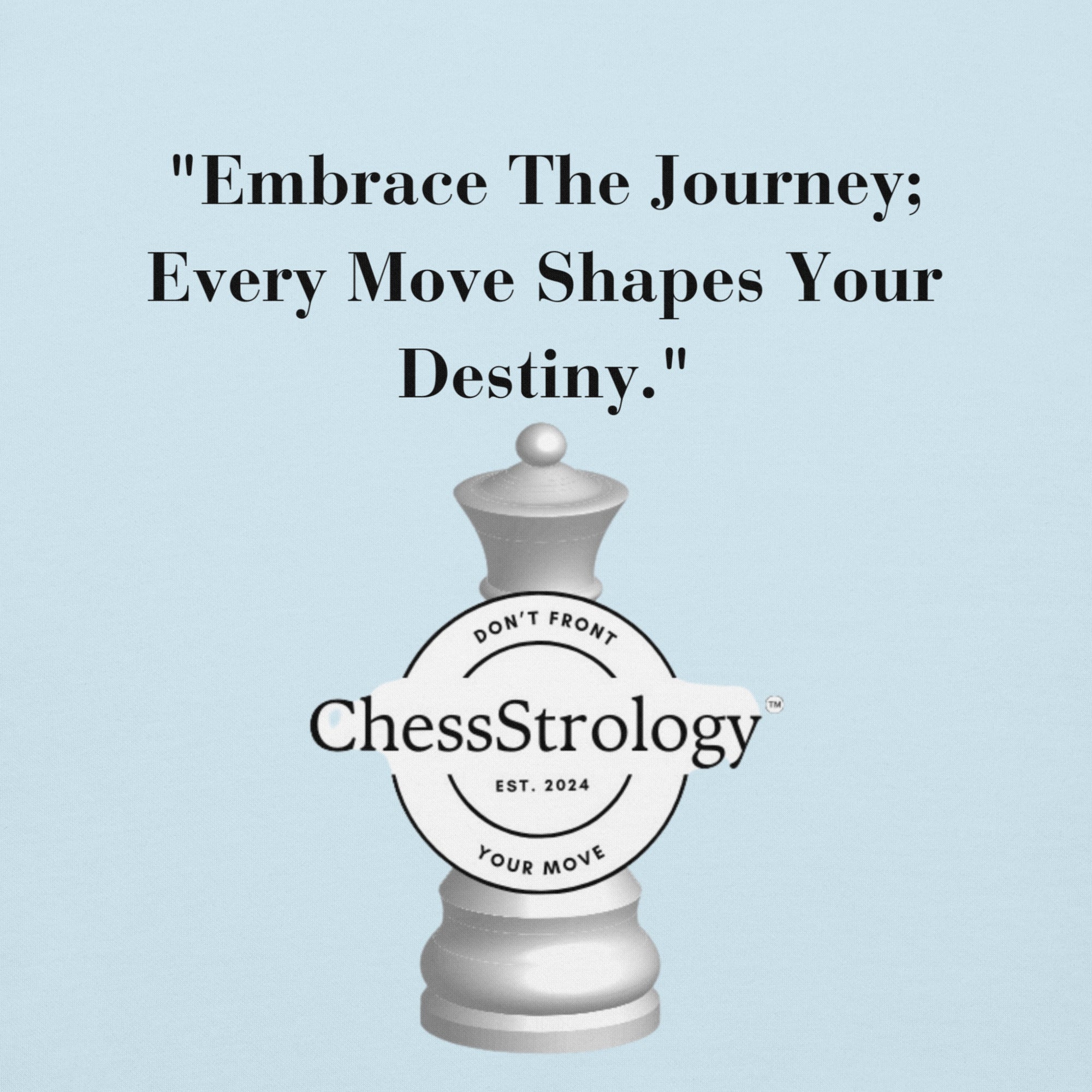 ChessStrology Embrace The Journey Unisex Hoodie