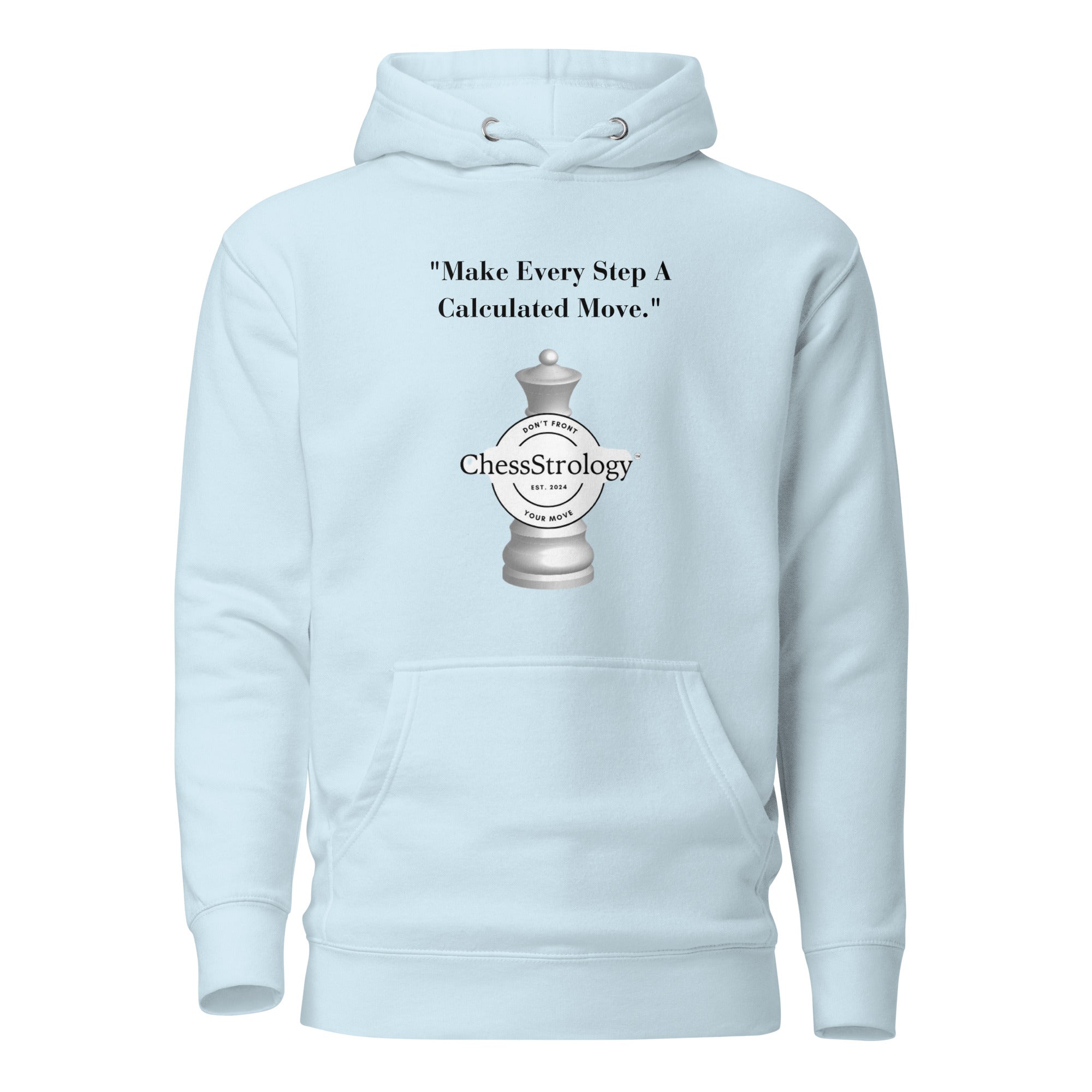 ChessStrology Make Every Step A Calculated Move Unisex Hoodie