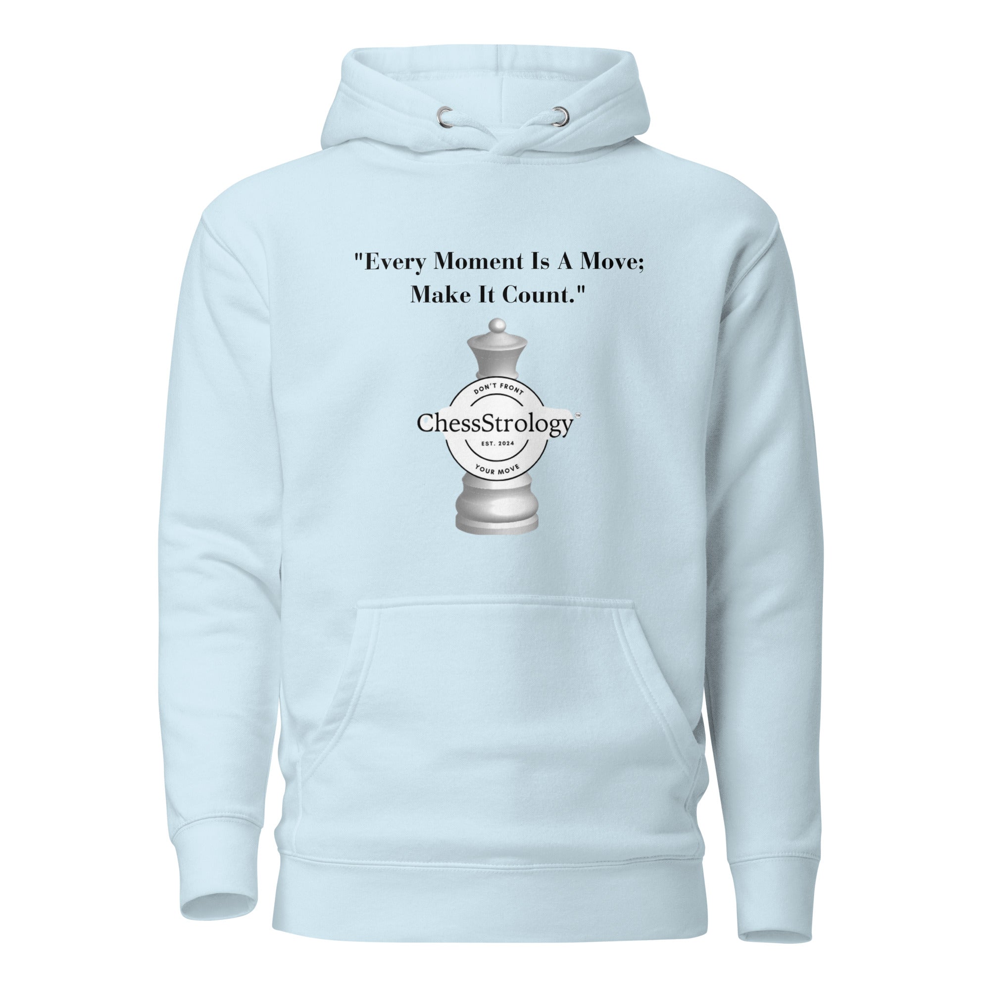 ChessStrology Every Moment  Is a Move Unisex Hoodie