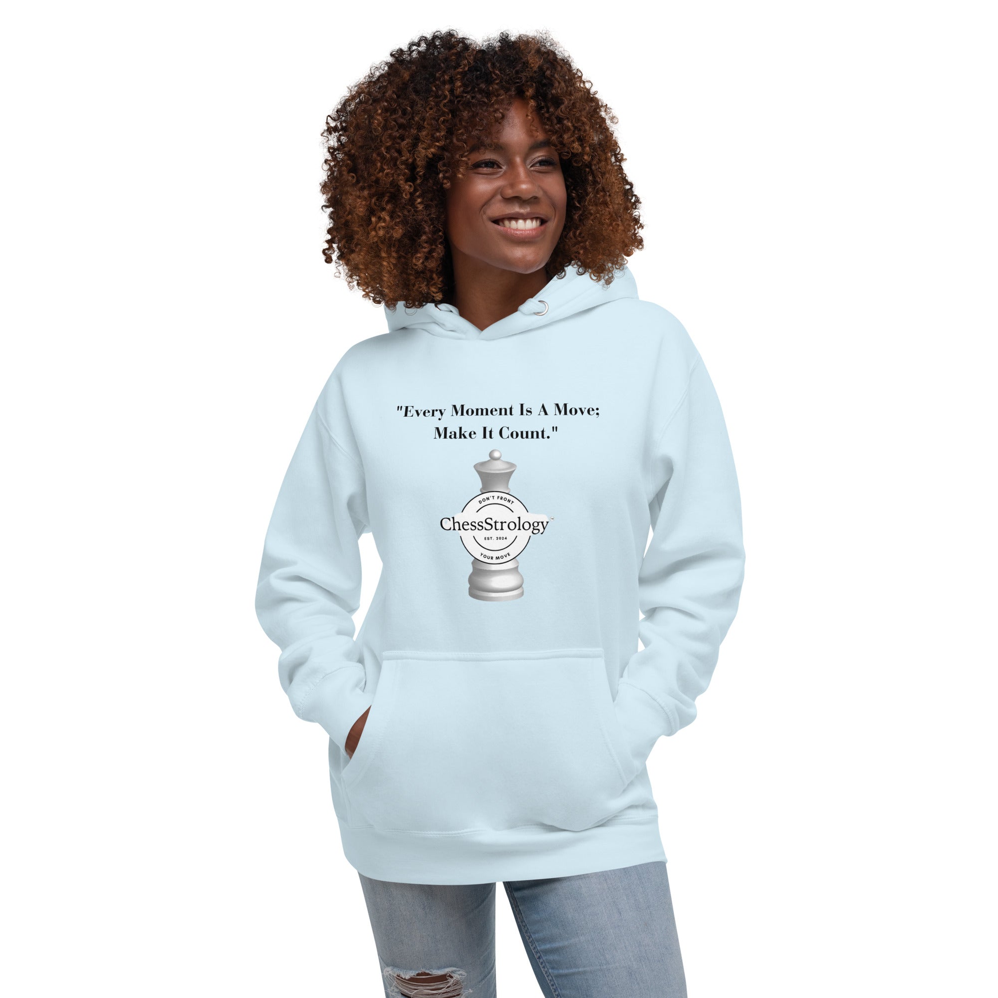 ChessStrology Every Moment  Is a Move Unisex Hoodie