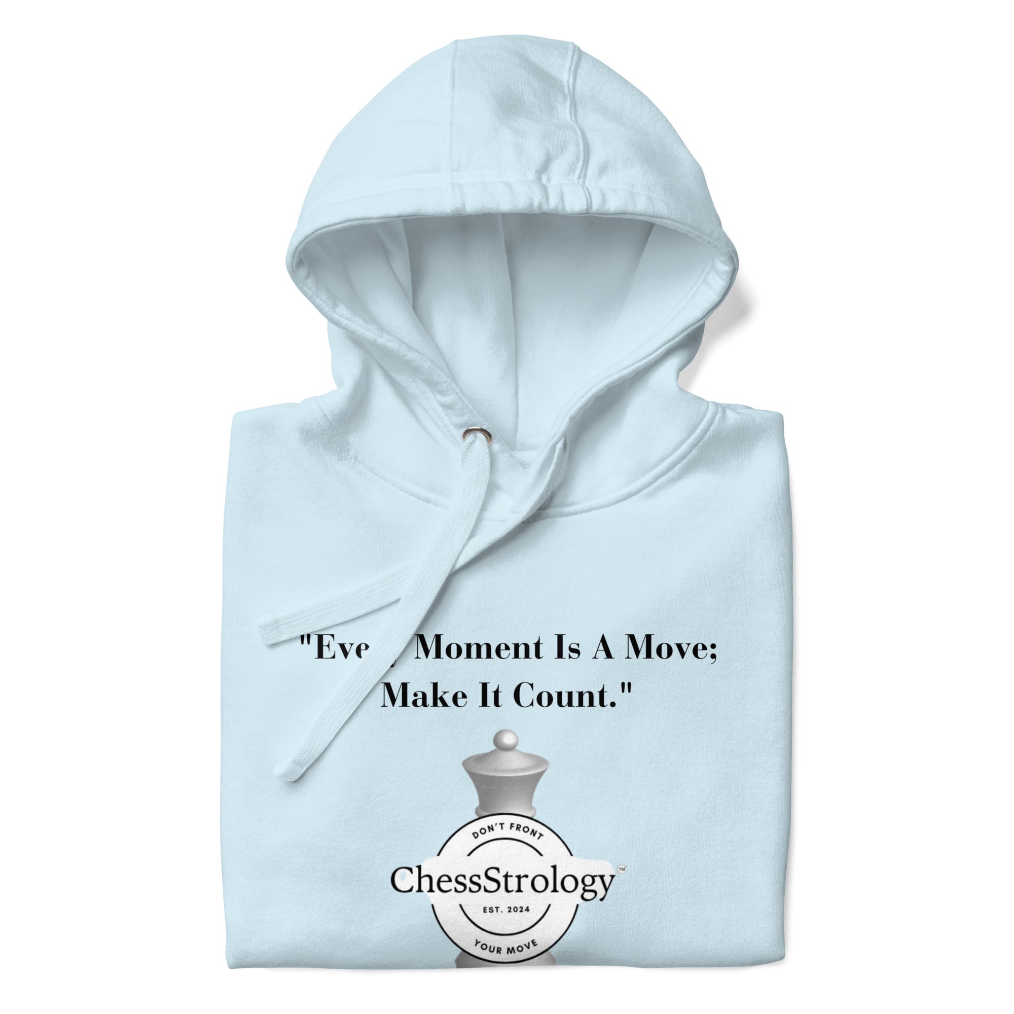 ChessStrology Every Moment  Is a Move Unisex Hoodie