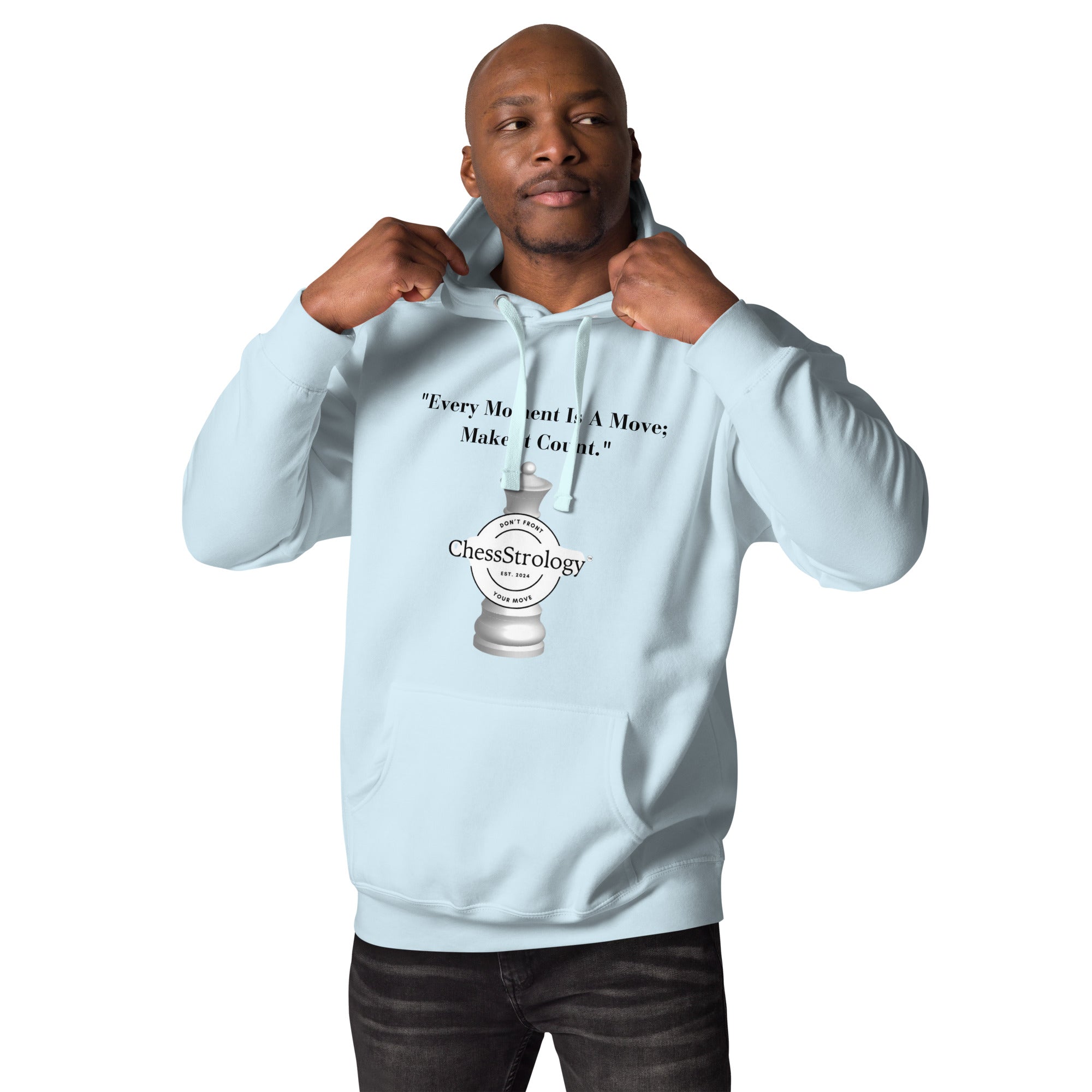 ChessStrology Every Moment  Is a Move Unisex Hoodie