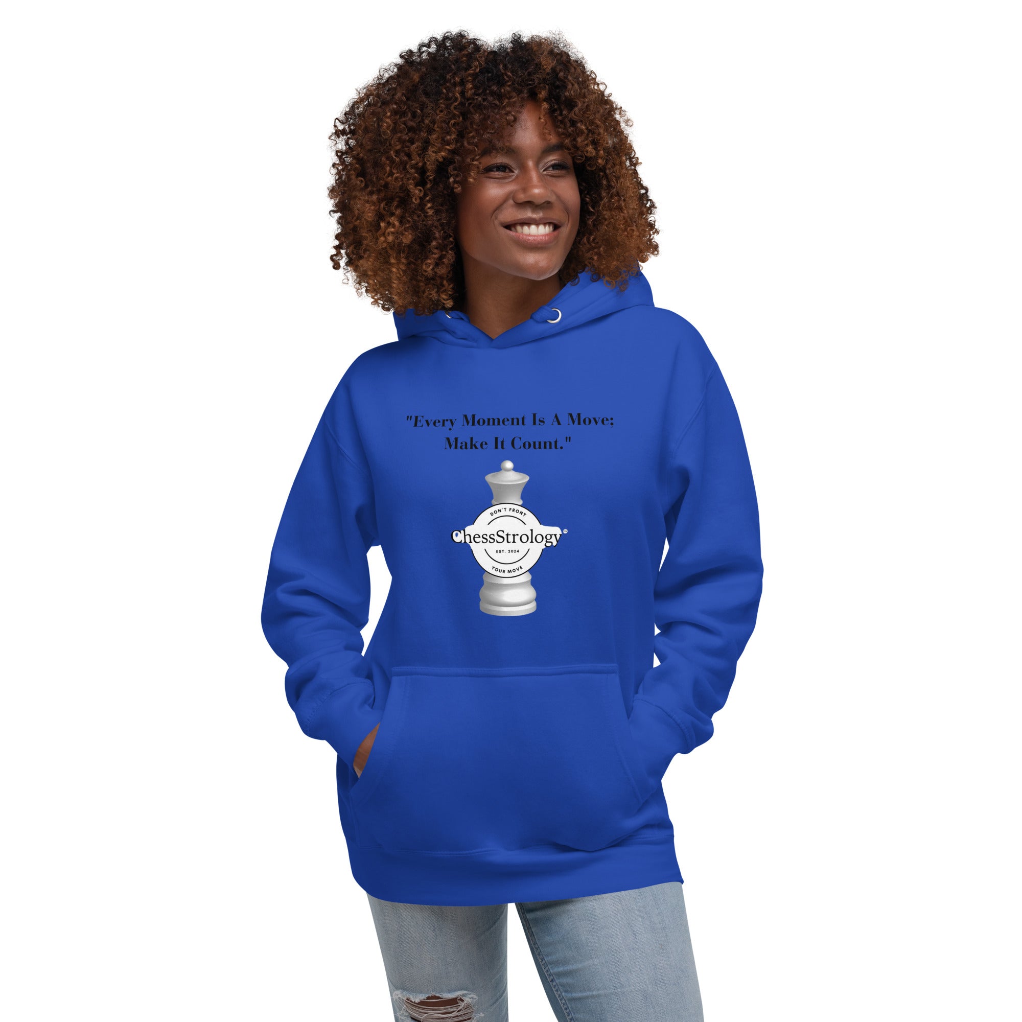 ChessStrology Every Moment  Is a Move Unisex Hoodie