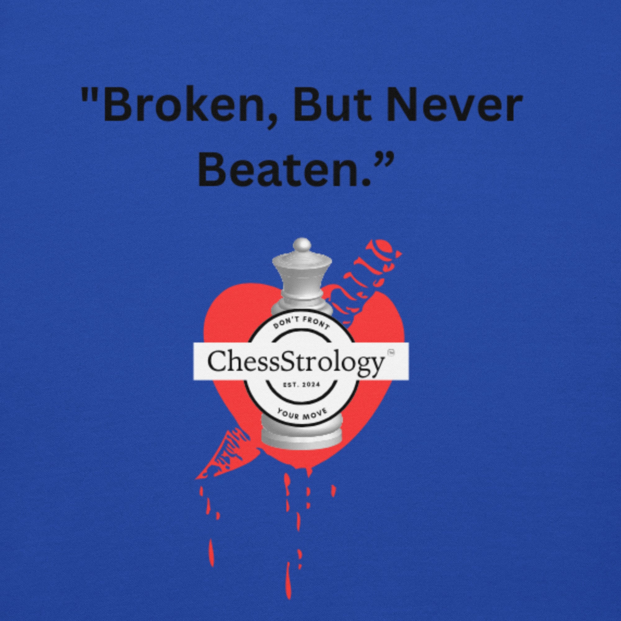 ChessStrology Broken But Never Beaten Unisex Hoodie