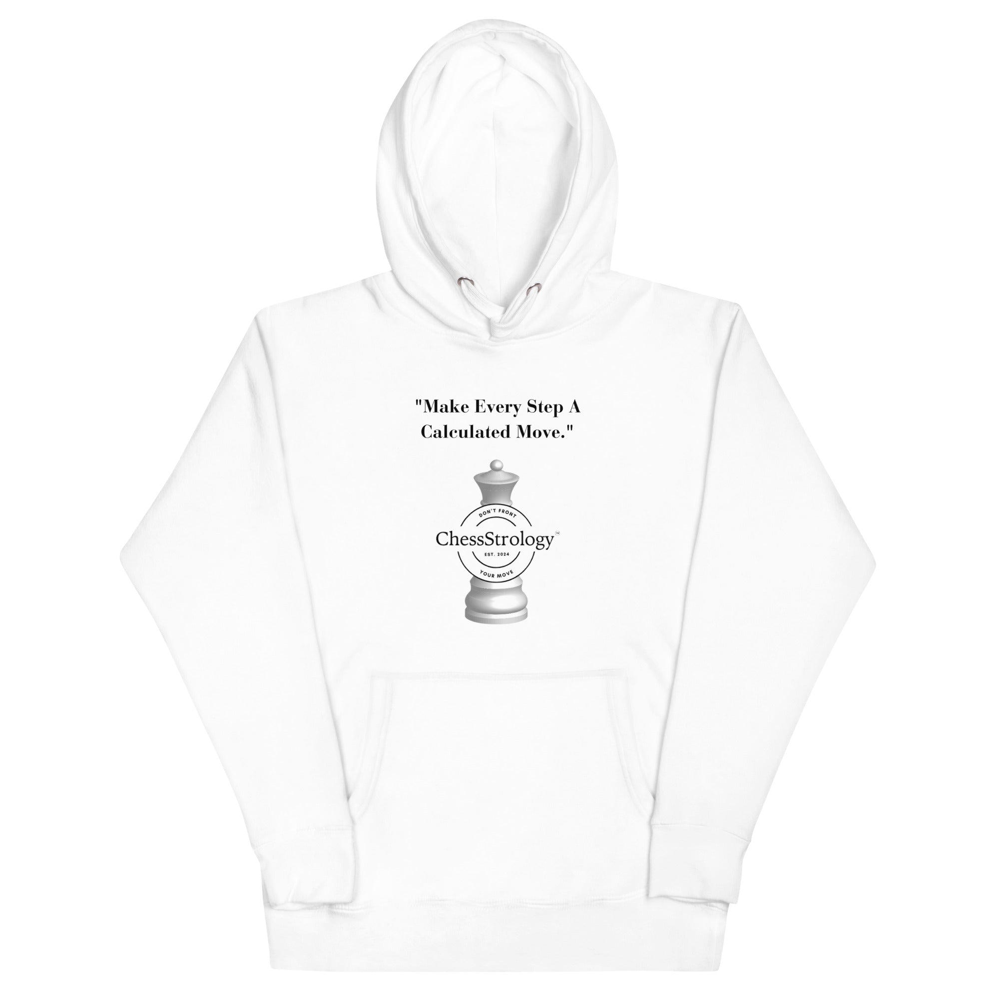 ChessStrology Make Every Step A Calculated Move Unisex Hoodie