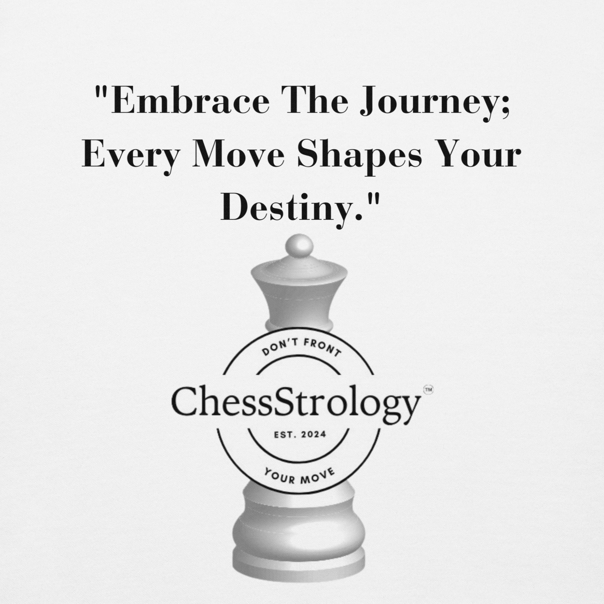 ChessStrology Embrace The Journey Unisex Hoodie