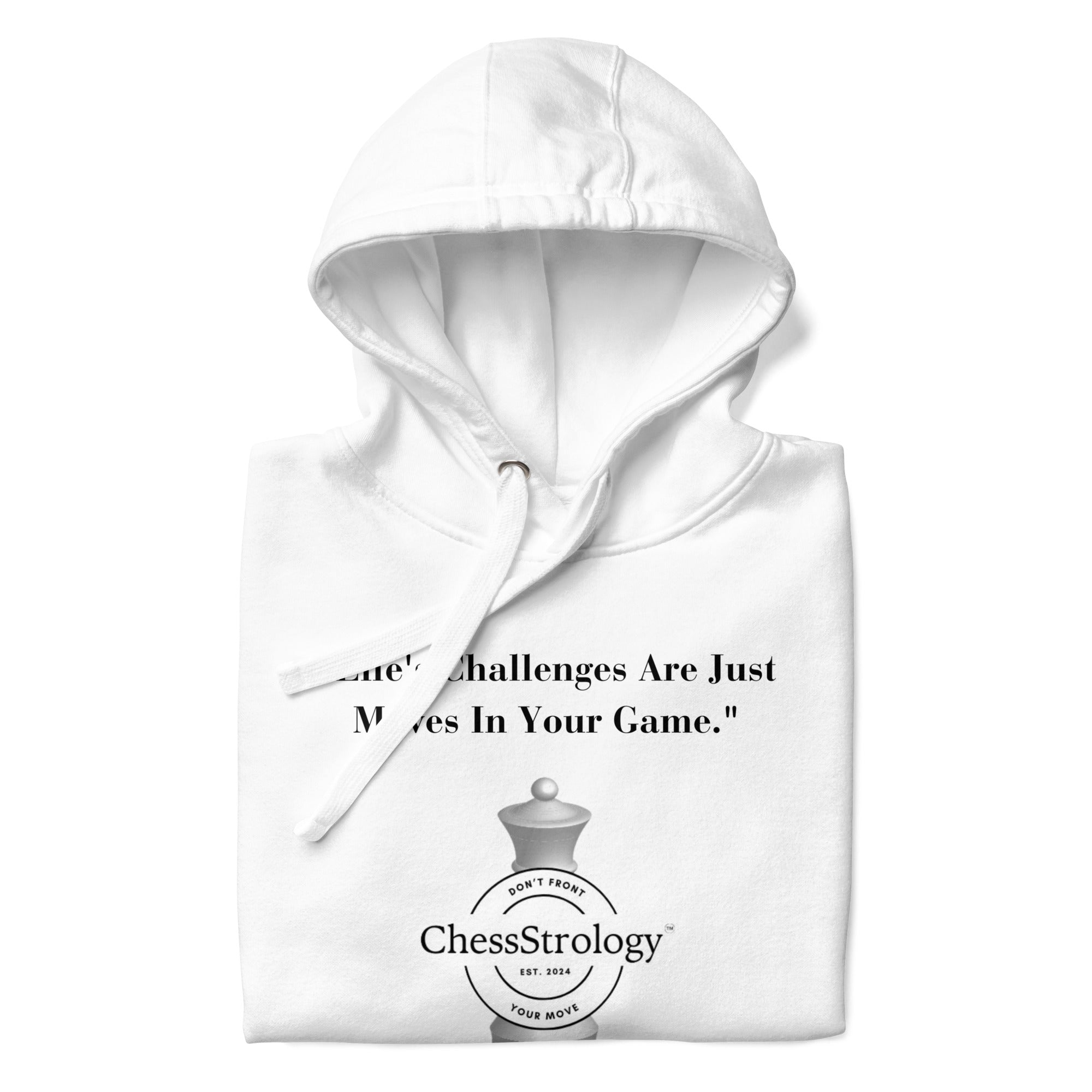 ChessStrology Life Challenges Are Just Move Unisex Hoodie