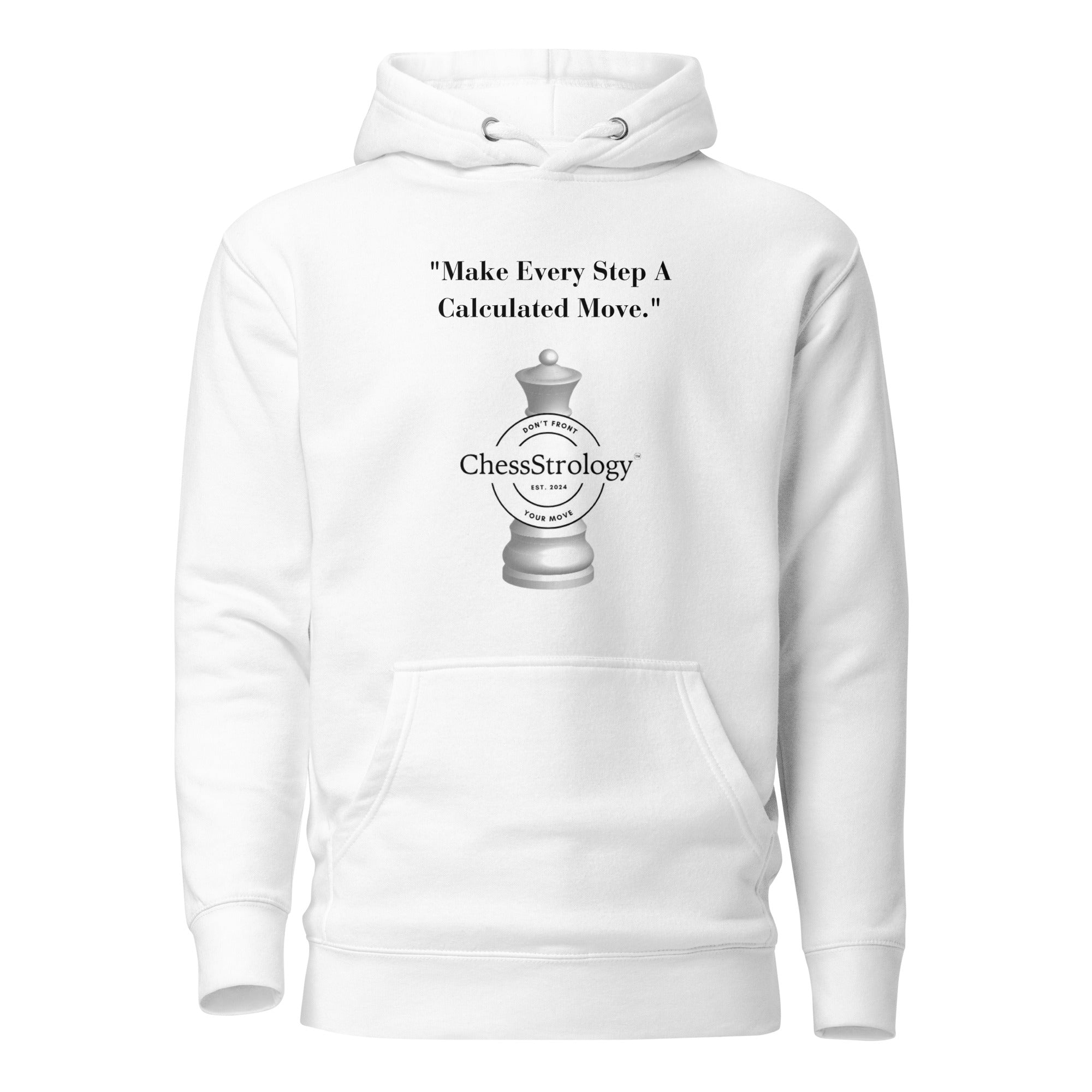 ChessStrology Make Every Step A Calculated Move Unisex Hoodie