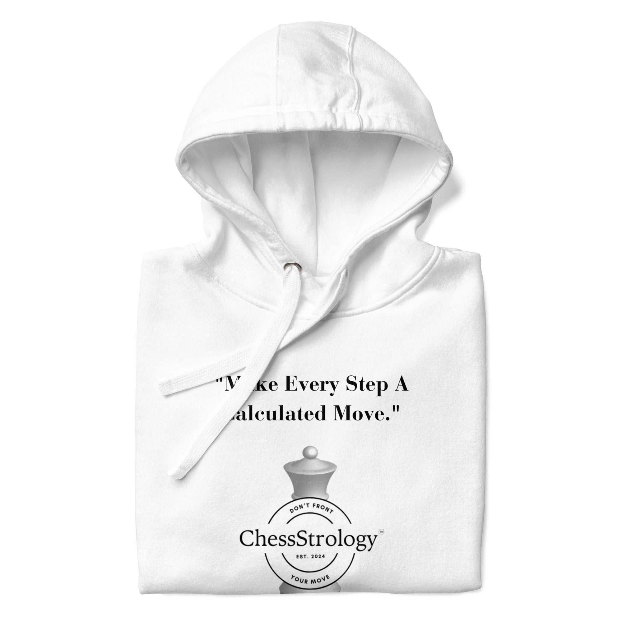 ChessStrology Make Every Step A Calculated Move Unisex Hoodie