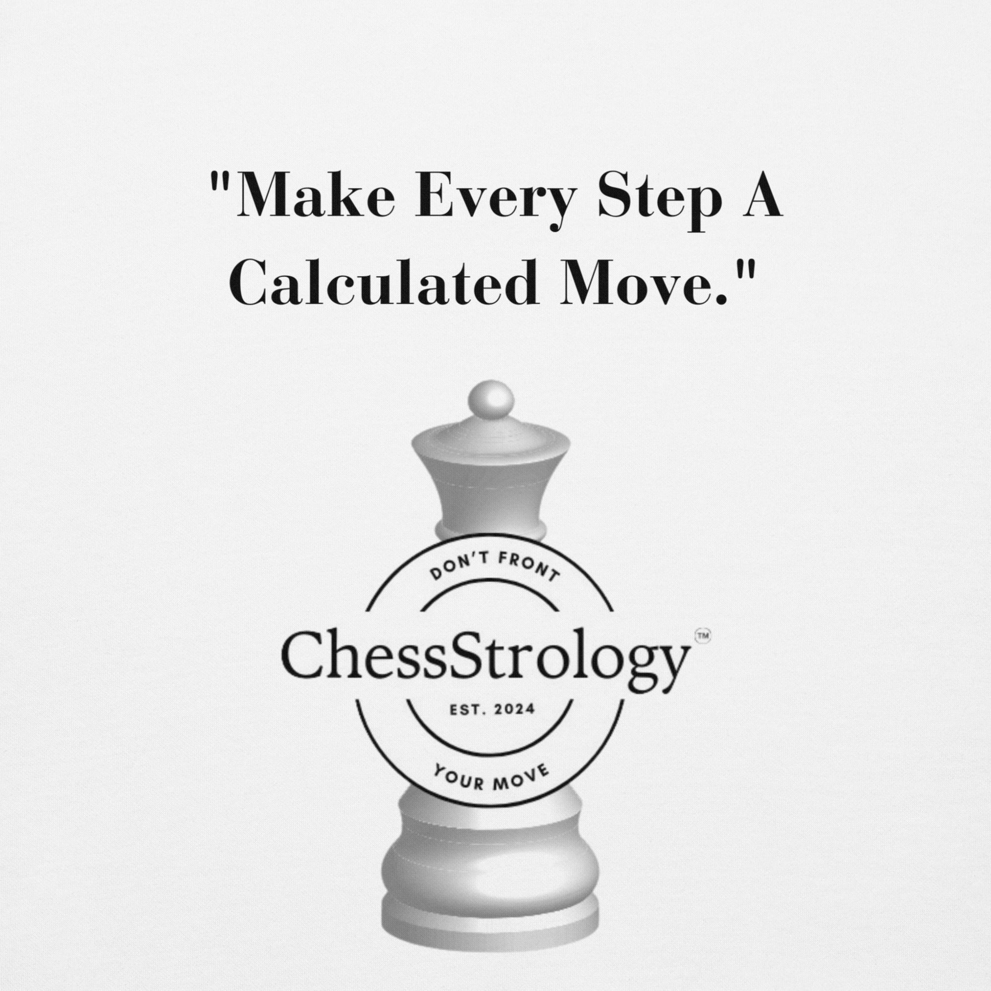 ChessStrology Make Every Step A Calculated Move Unisex Hoodie