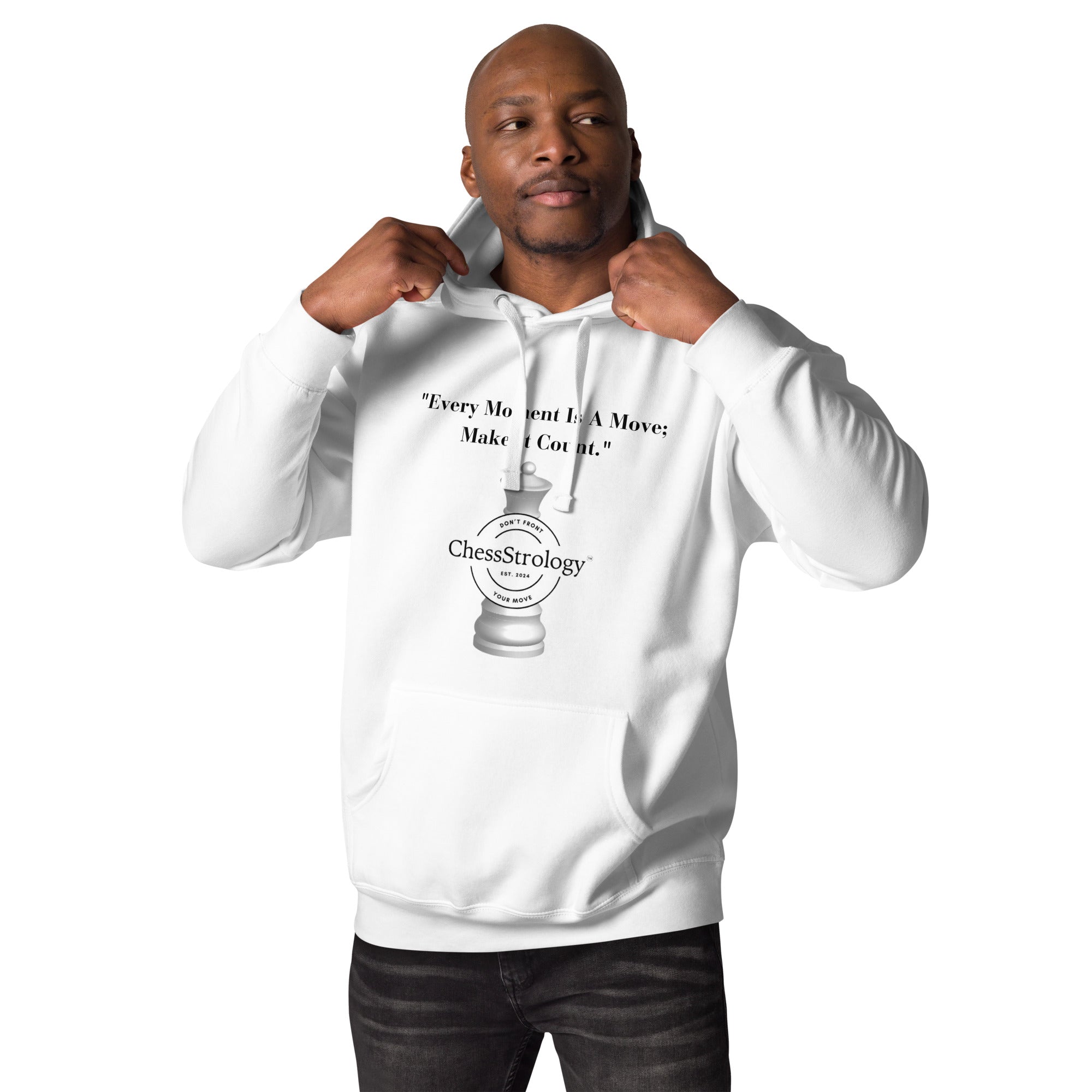 ChessStrology Every Moment  Is a Move Unisex Hoodie