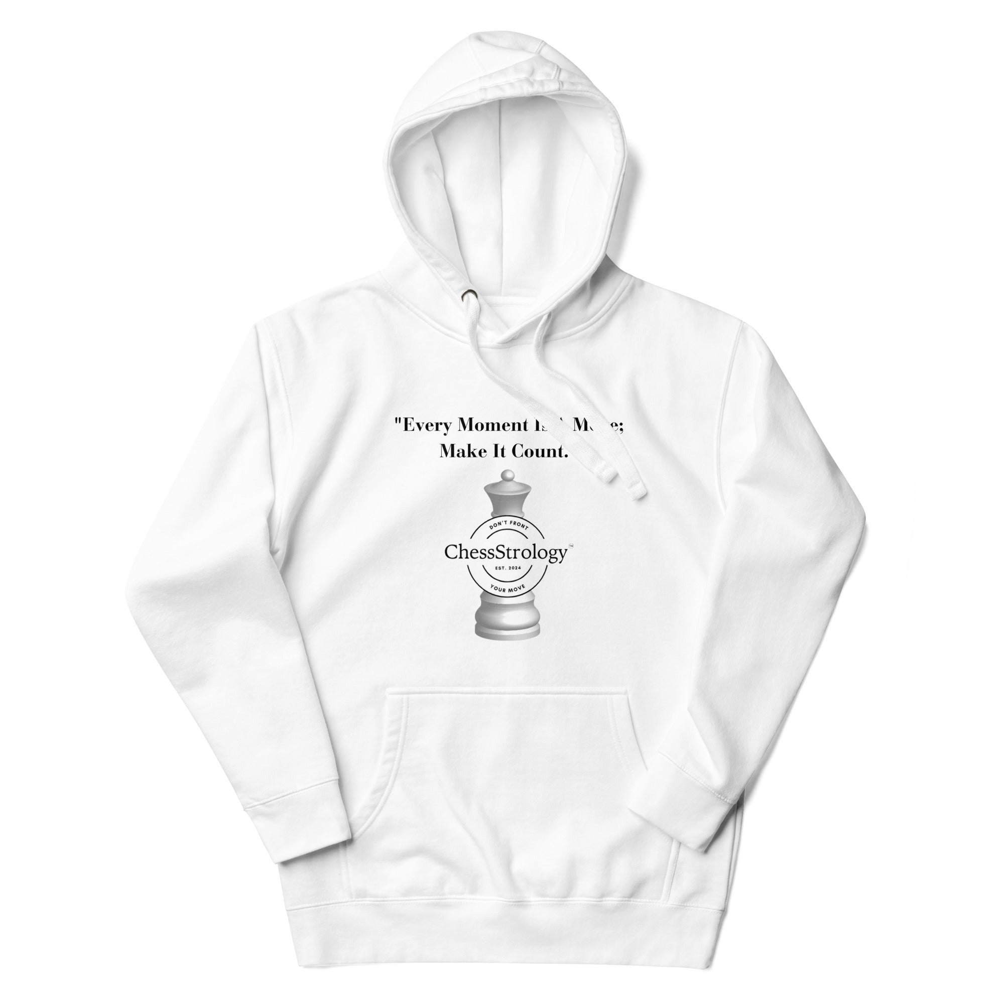 ChessStrology Every Moment  Is a Move Unisex Hoodie