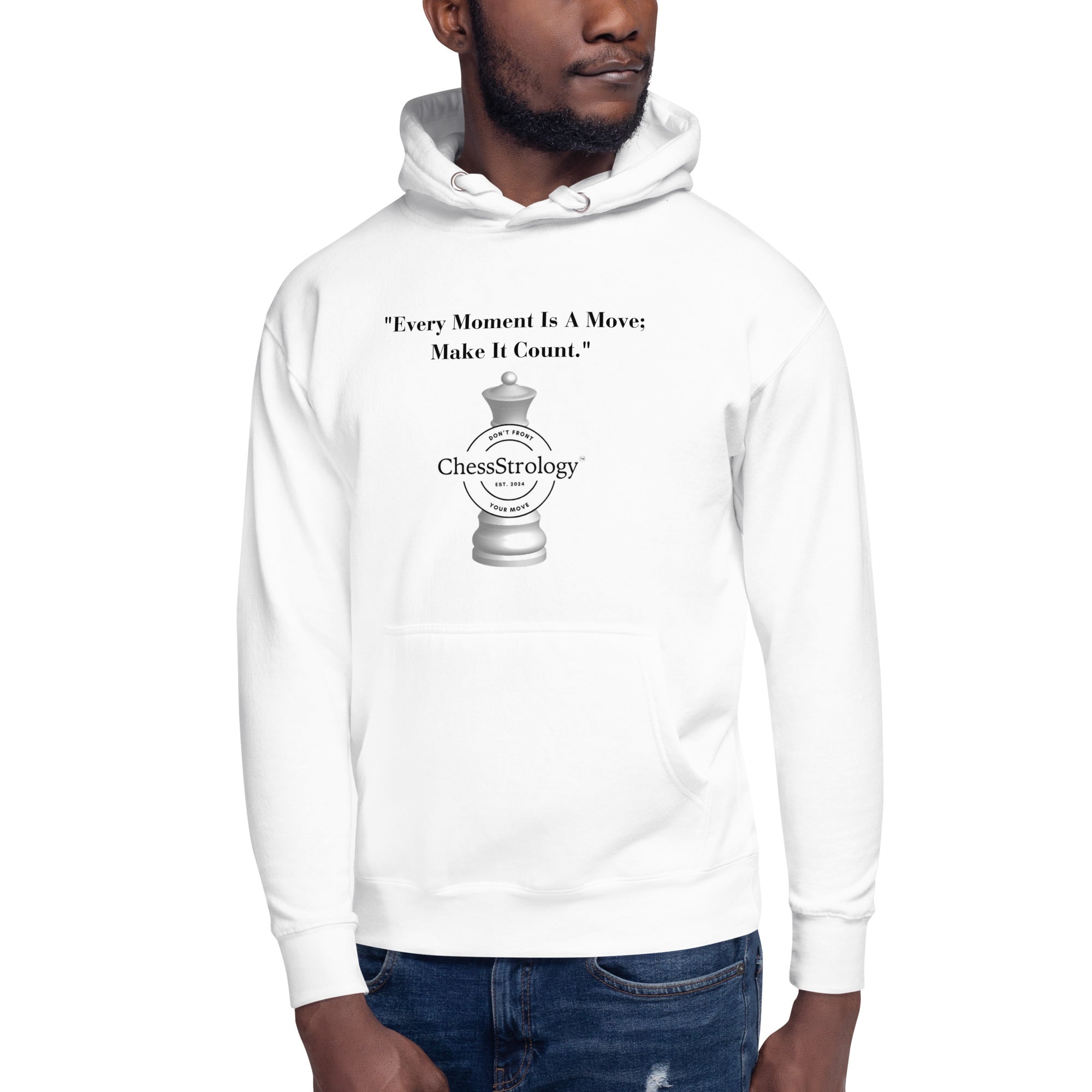 ChessStrology Every Moment  Is a Move Unisex Hoodie