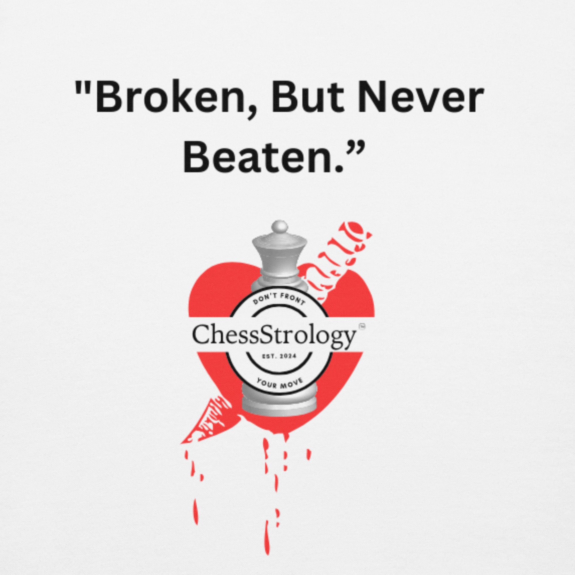 ChessStrology Broken But Never Beaten Unisex Hoodie