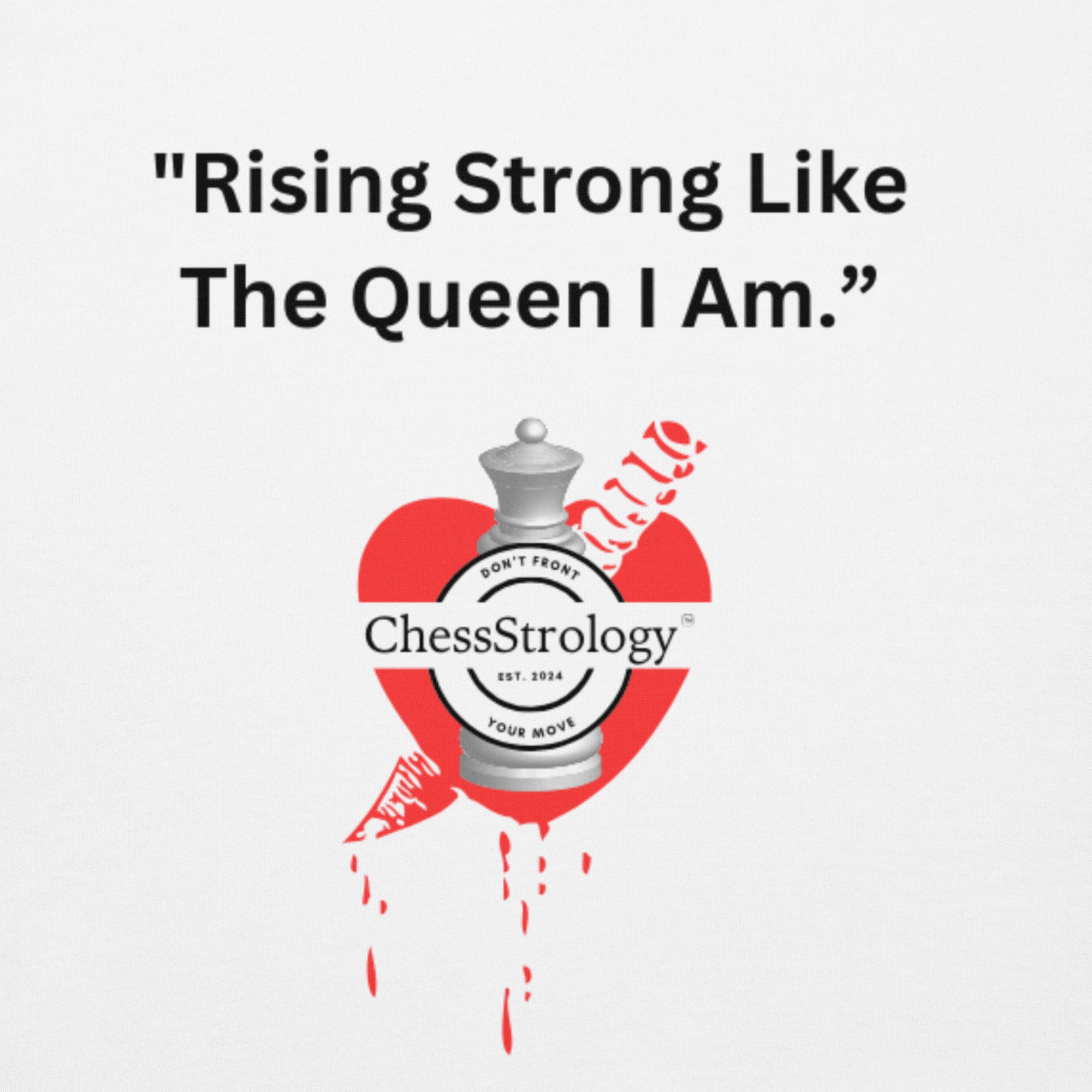 ChessStrology Rising Strong Like The Queen I Am Unisex Hoodie