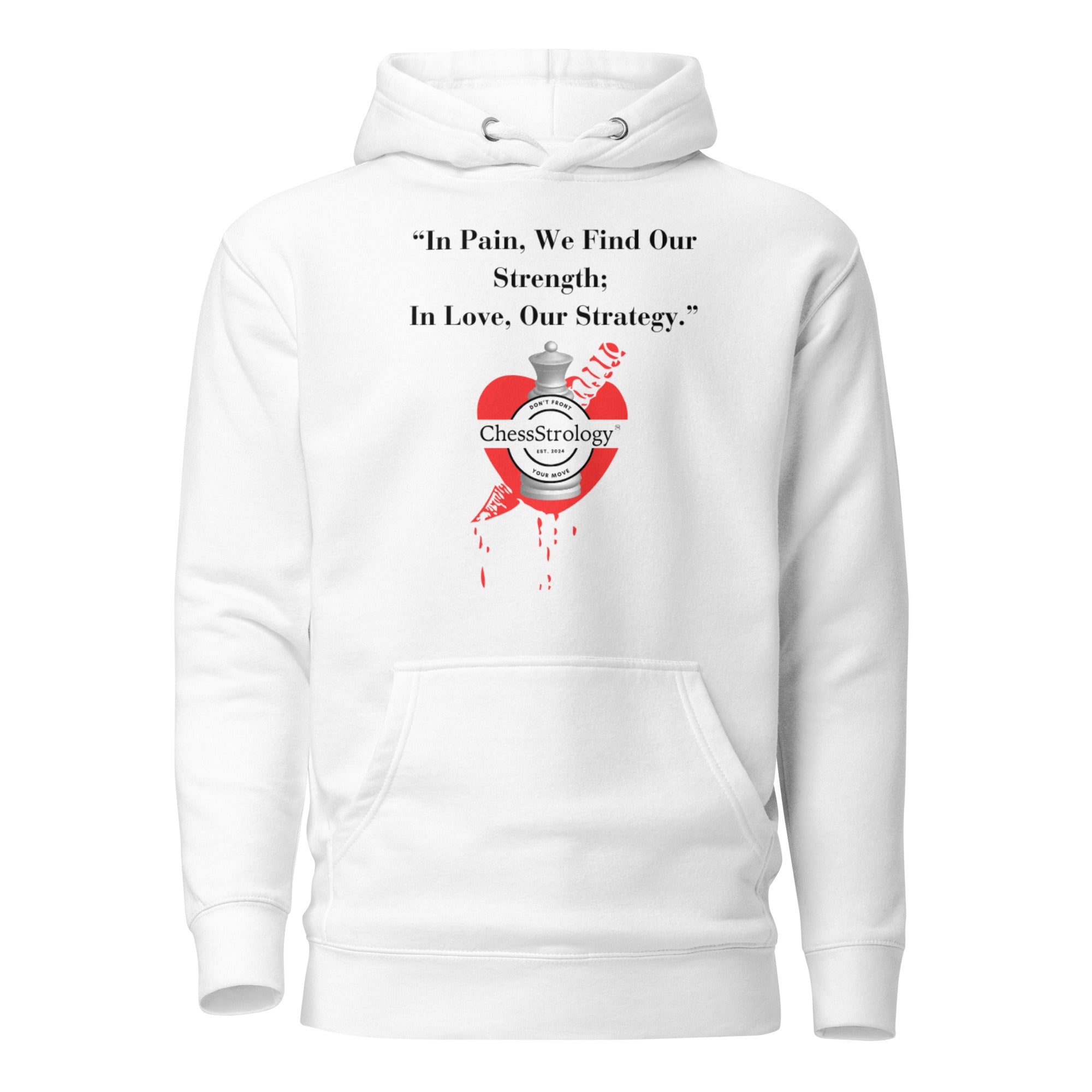 ChessStrology In Pain We Find Our Strength Unisex Hoodie