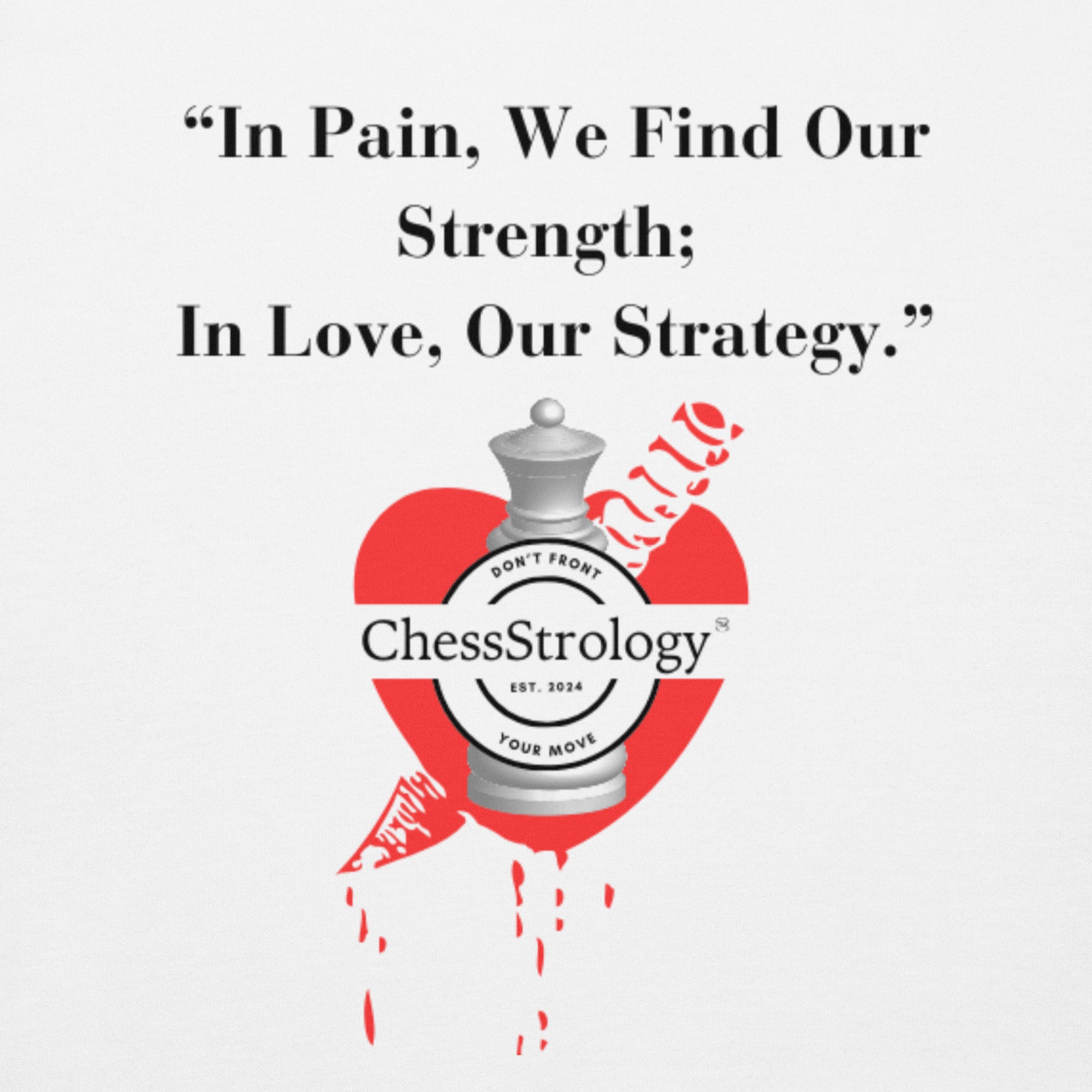 ChessStrology In Pain We Find Our Strength Unisex Hoodie