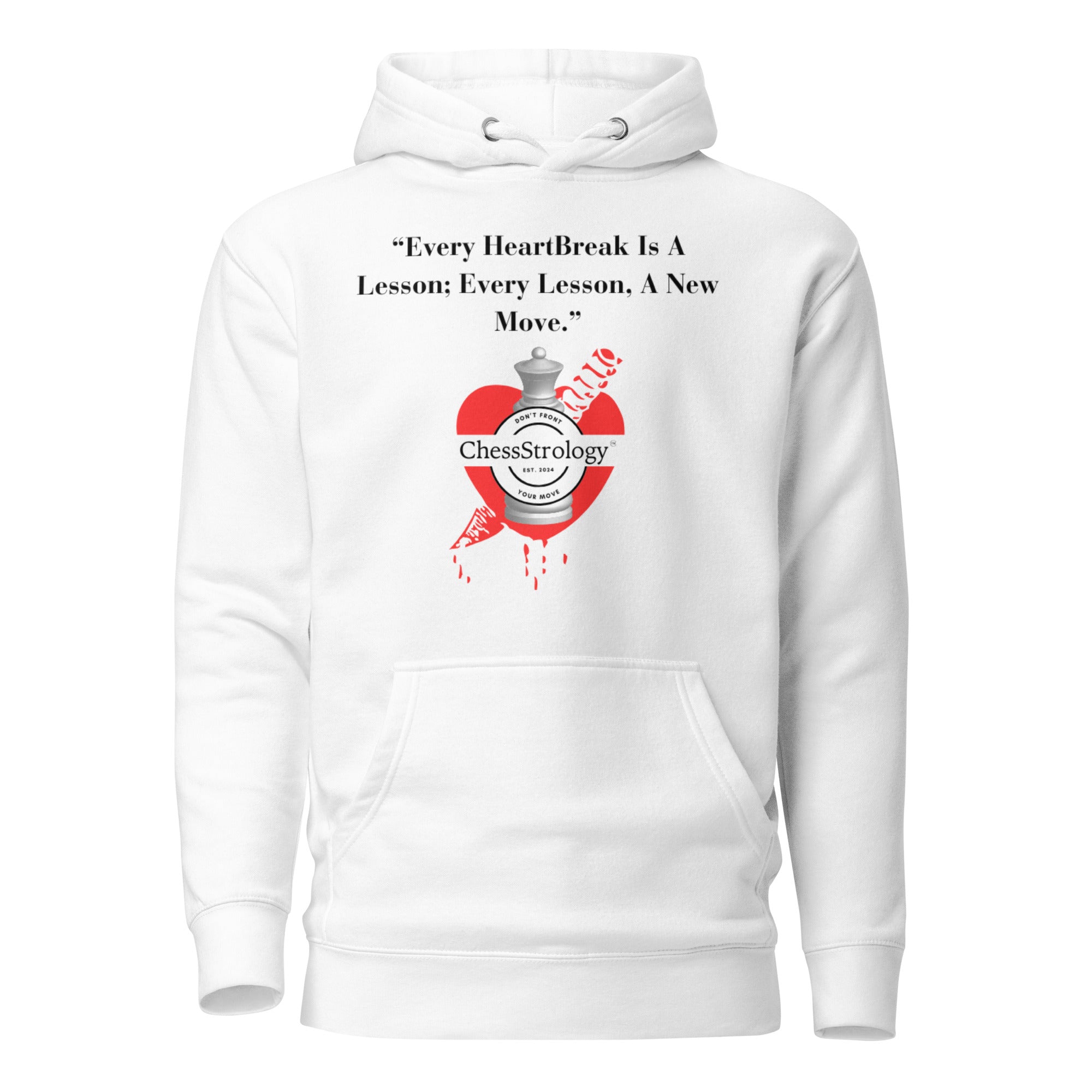 ChessStrology Every HeartBreak Is A Lesson Hoodie